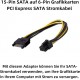 Inter. SATA Power 6 Pin Graphics Card